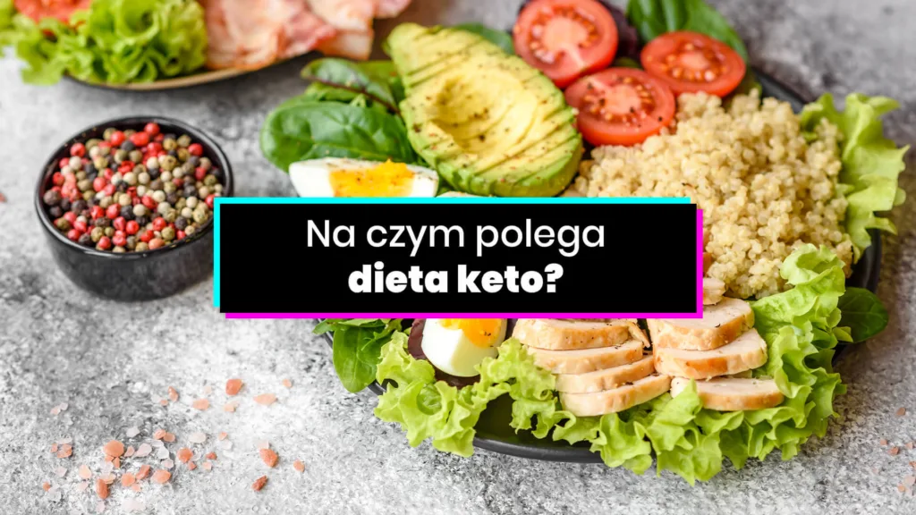 Na czym polega dieta keto? Dla kogo dieta ketogeniczna?