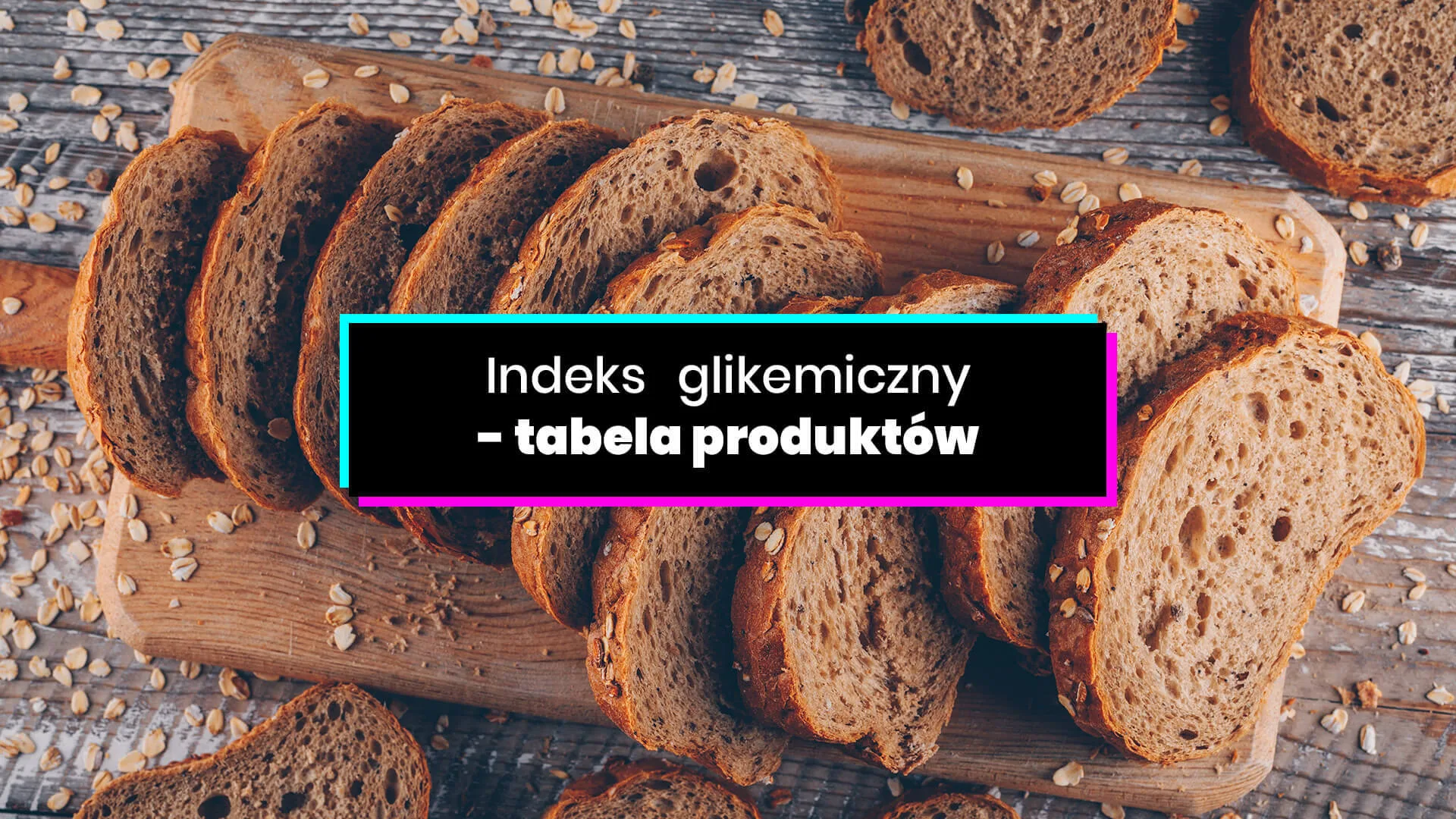 Indeks glikemiczny - definicja i lista produktów o niskim IG i wysokim IG