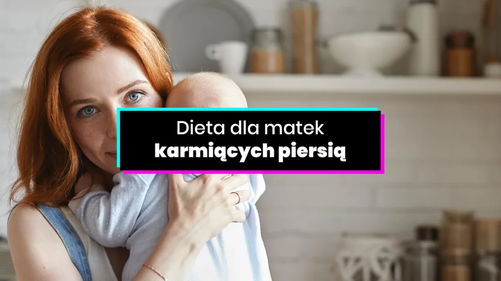 Dieta dla matek karmiących piersią